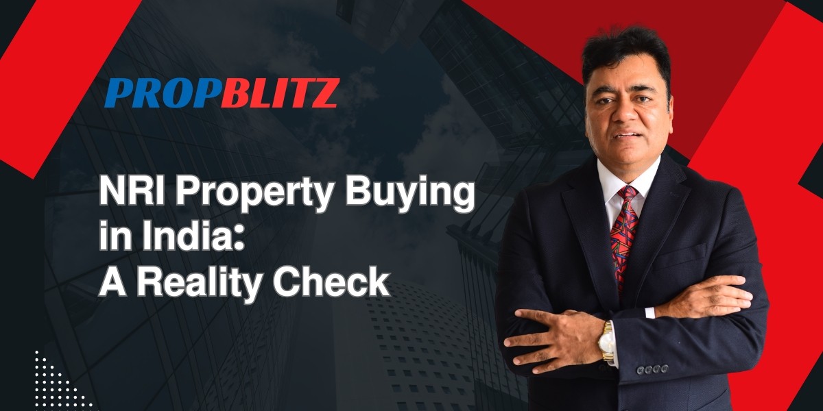 NRI Property Buying in India Has Changed — Here’s What Most NRIs Still Get Wrong